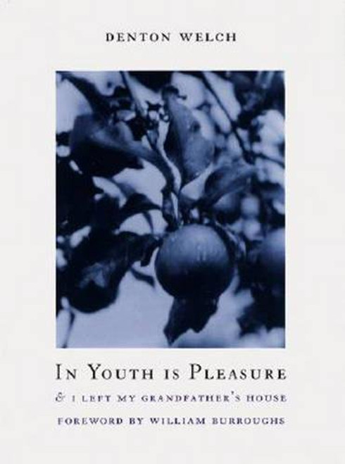 In Youth Is Pleasure & I Left My Grandfather's House