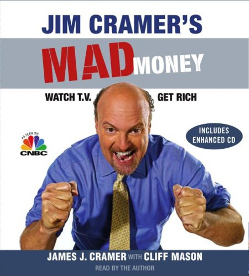 Jim Cramer's Mad Money: Watch TV, Get Rich