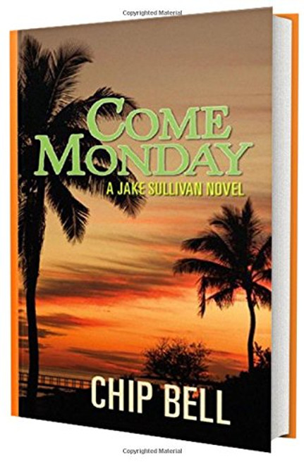 Come Monday (Book 1)(The Jake Sullivan Series)