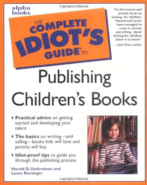 Complete Idiot's Guide to Publishing Children's Books