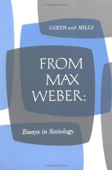 From Max Weber: Essays in Sociology