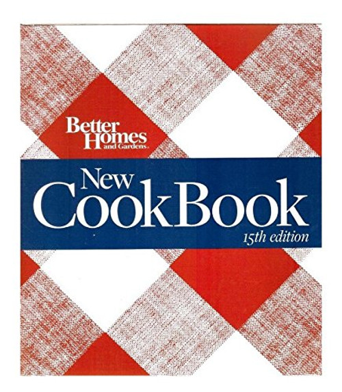 Better Homes and Gardens New Cook Book, 15th Edition (Better Homes & Gardens Plaid)