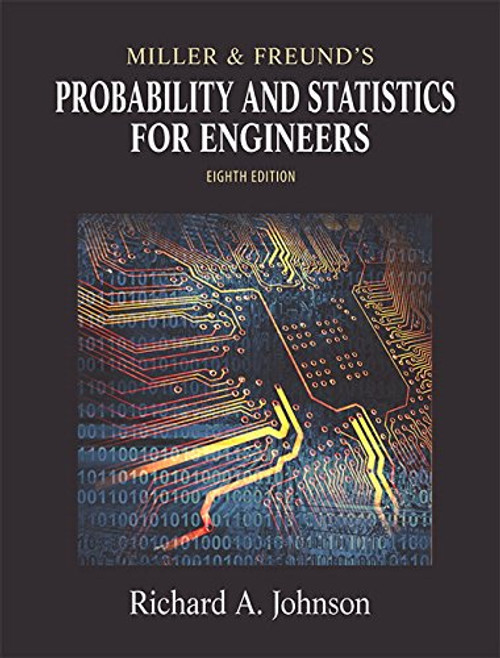Miller & Freund's Probability and Statistics for Engineers (8th Edition)