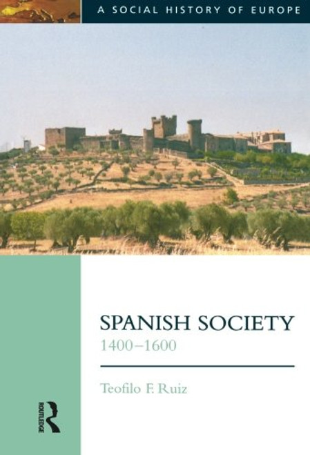 Spanish Society, 1400-1600