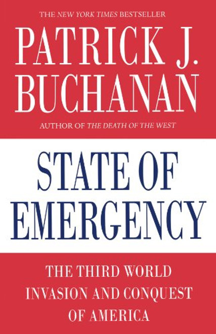 State of Emergency: The Third World Invasion and Conquest of America