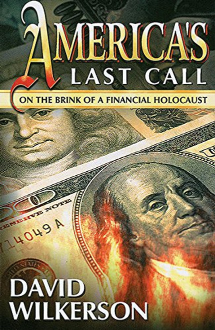 America's Last Call: On the Brink of a Financial Holocaust