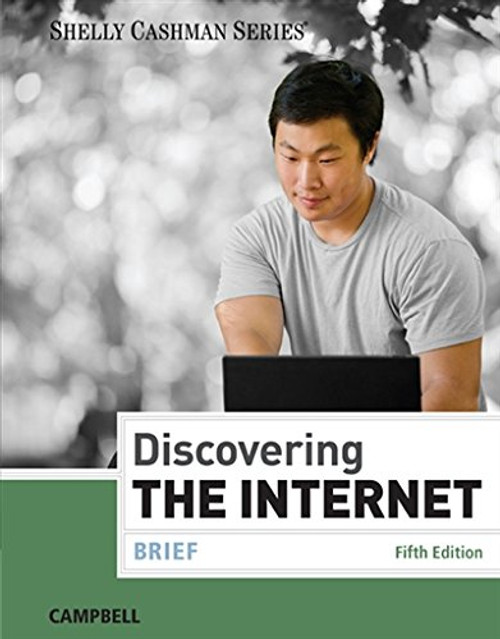 Discovering the Internet: Brief (Shelly Cashman)