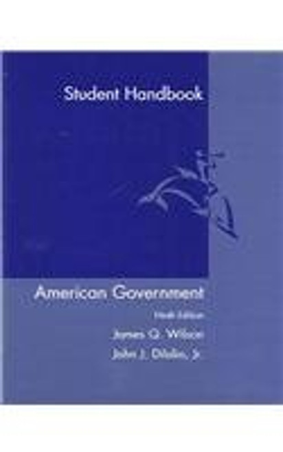 American Government: Institutions and Policies: Student Handbook