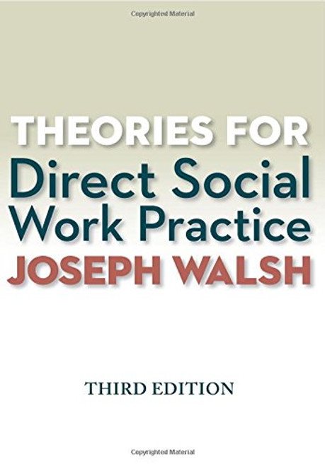 Theories for Direct Social Work Practice (Book Only)