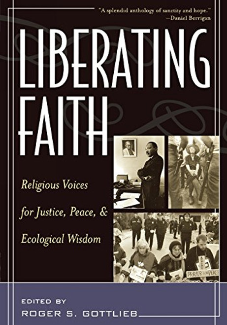 Liberating Faith: Religious Voices for Justice, Peace, and Ecological Wisdom