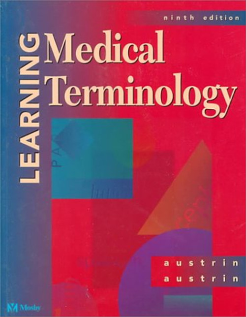 Learning Medical Terminology: A Worktext