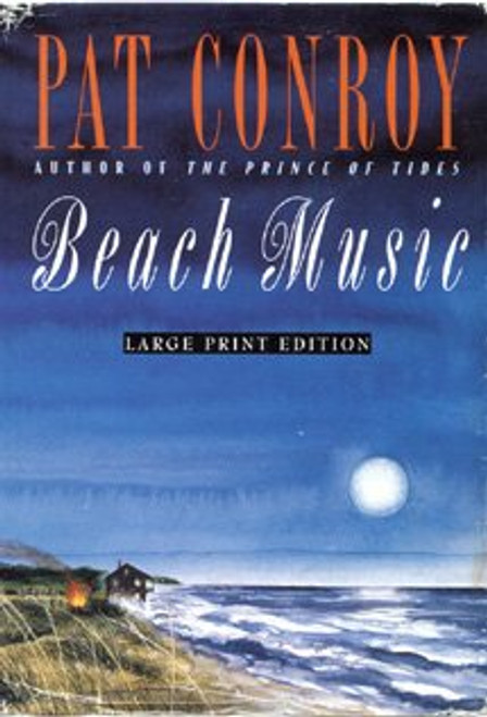 BEACH MUSIC (LARGE PRINT) (Bantam/Doubleday/Delacorte Press Large Print Collection)
