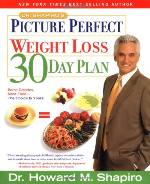 Dr. Shapiro's Picture Perfect Weight Loss 30 Day Plan