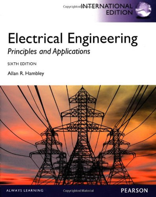 Electrical Engineering Principles and Applications, International Edition