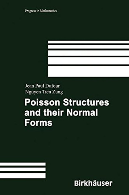 Poisson Structures and Their Normal Forms (Progress in Mathematics)