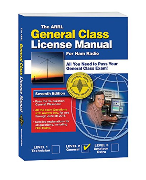 General Class License Manual (Arrl General Class License Manual for the Radio Amateur)