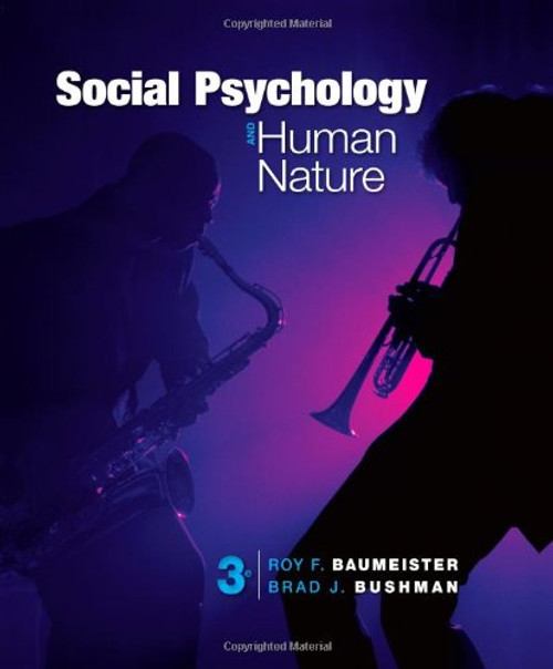 Social Psychology and Human Nature, Comprehensive Edition (Cengage Advantage Books)