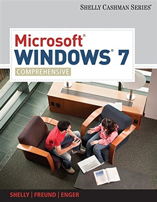 Microsoft Windows 7: Comprehensive (Available Titles Skills Assessment Manager (SAM) - Office 2010)