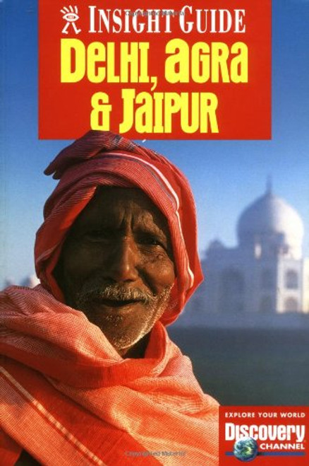 Insight Guides Delhi, Jaipur, Agra: India's Golden Triangle (Insight City Guides-Foreign)