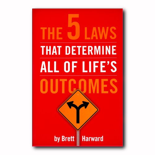 The 5 Laws That Determine All of Life's Outcomes