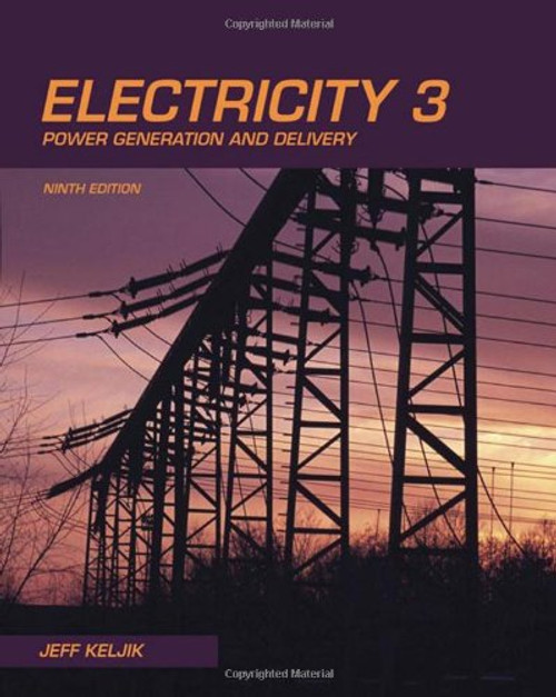 Electricity 3: Power Generation and Delivery