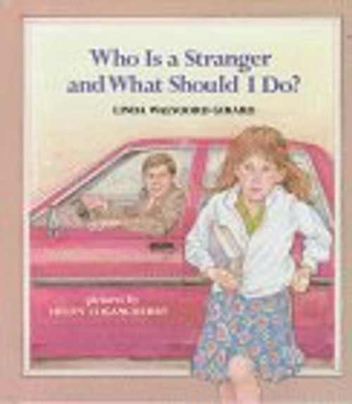 Who Is a Stranger and What Should I Do?