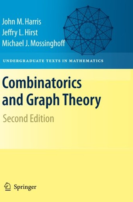 Combinatorics and Graph Theory (Undergraduate Texts in Mathematics)