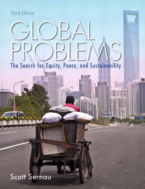 Global Problems: The Search for Equity, Peace, and Sustainability (3rd Edition)