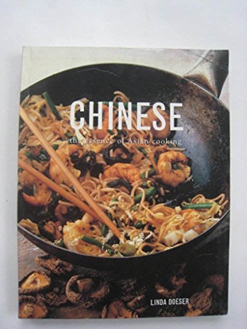 Chinese: The Essence of Asian Cooking
