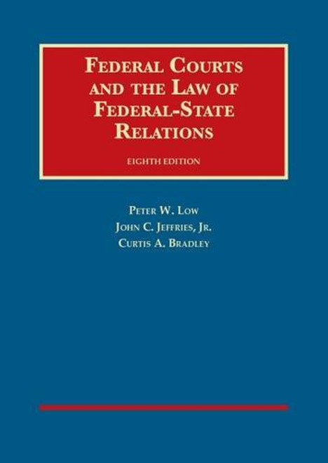 Federal Courts and the Law of Federal-State Relations (University Casebook Series)