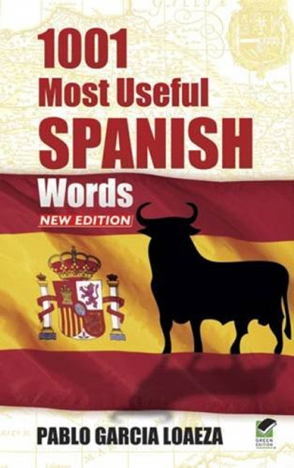 1001 Most Useful Spanish Words NEW EDITION (Dover Language Guides Spanish)