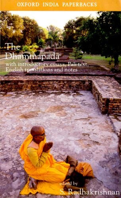 The Dhammapada: With Introductory Essays, Pali Text, English Translation and Notes (Oxford India Paperbacks)