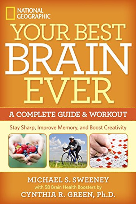 Your Best Brain Ever: A Complete Guide and Workout