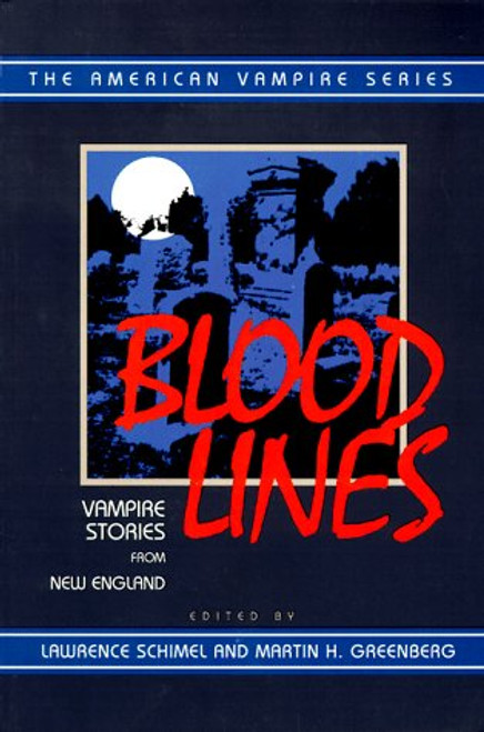 Blood Lines: Vampire Stories from New England (American Vampire)