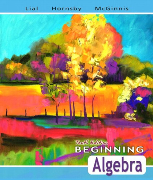 Beginning Algebra (Lial Developmental Mathematics Series)