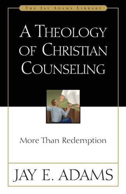 Theology of Christian Counseling, A