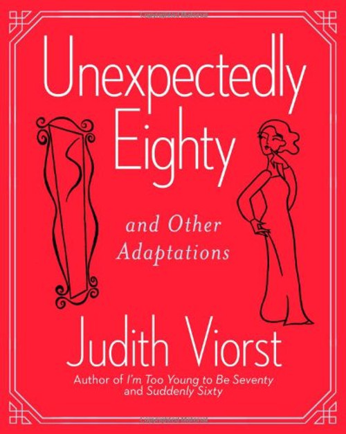 Unexpectedly Eighty: And Other Adaptations