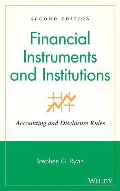 Financial Instruments and Institutions: Accounting and Disclosure Rules