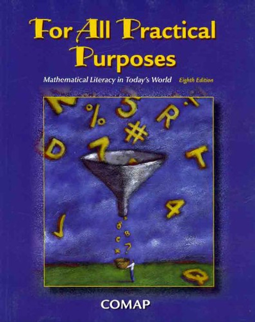 For All Practical Purposes: Mathematical Literacy in Today's World, 8th Edition