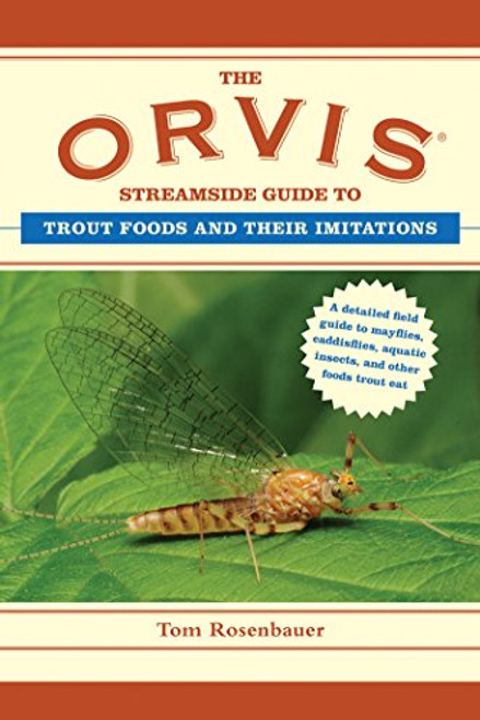 The Orvis Streamside Guide to Trout Foods and Their Imitations (Orvis Guides)