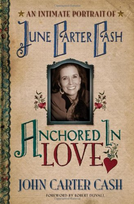 Anchored in Love: An Intimate Portrait of June Carter Cash