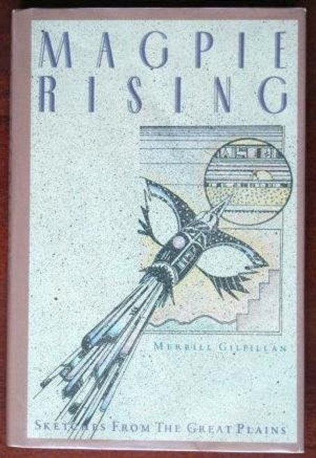 Magpie Rising: Sketches from the Great Plains