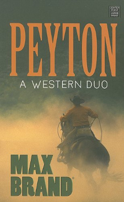 Peyton (Center Point Premier Western (Large Print))