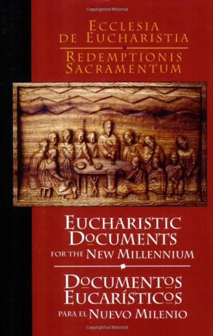 Eucharistic Documents for the New Millennium / Documentos Eucaristicos Para el Nuevo Milenio (Spanish Edition)