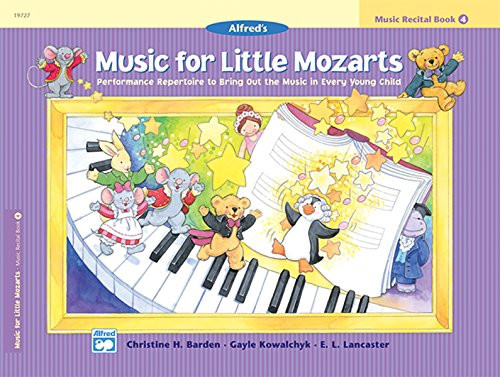 Music for Little Mozarts Recital Book, Bk 4: Performance Repertoire to Bring Out the Music in Every Young Child