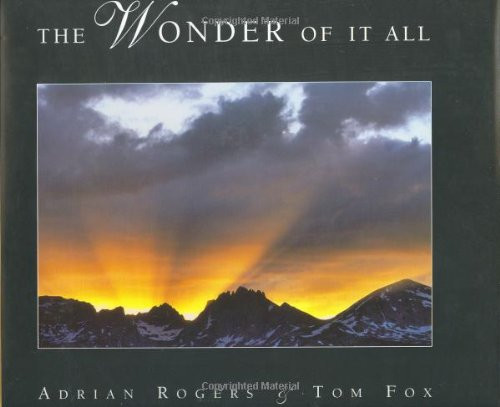 The Wonder of It All: A Devotional Book to Exemplify the Beauty of the Creator's Works and to Encourage All of Us to Walk in His Ways