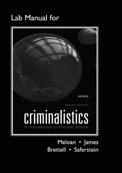 Lab Manual for Criminalistics: An Introduction to Forensic Science (Catalyst: The Pearson Custom Library for Chemistry)