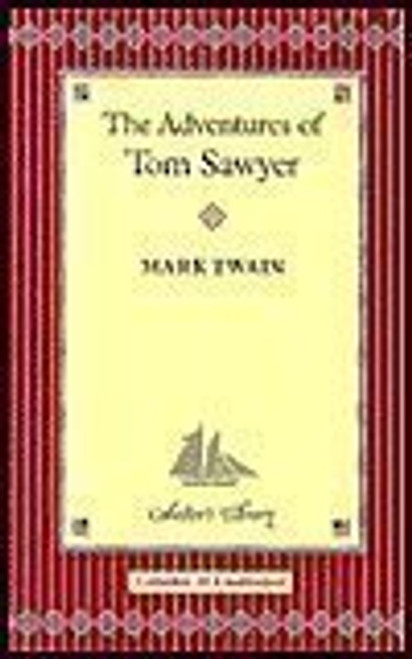 The Adventures of Tom Sawyer (Collector's Library Edition)