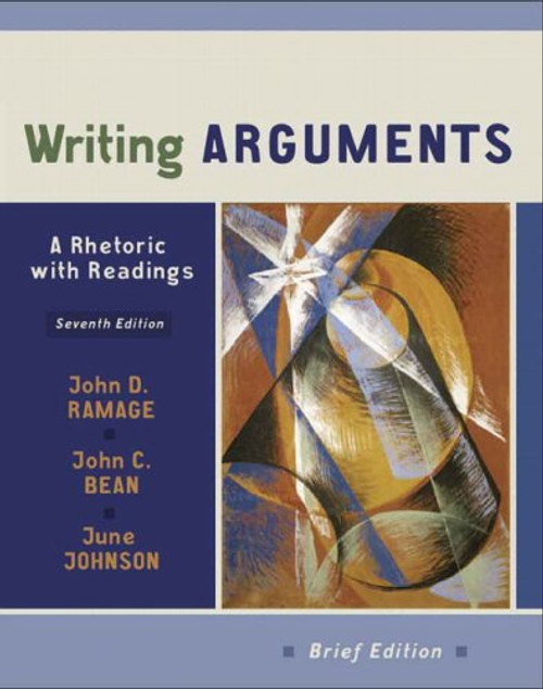 Writing Arguments: A Rhetoric with Readings, Brief Edition (7th Edition)