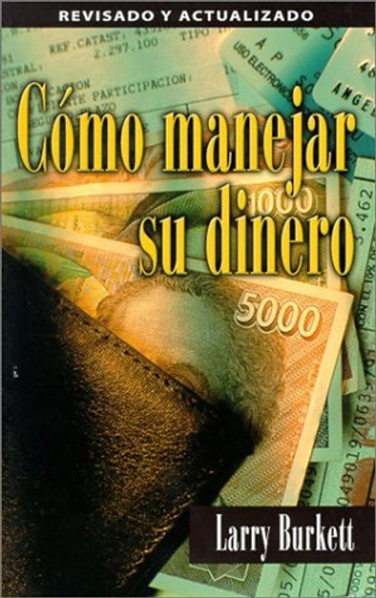 Como manejar su dinero (Spanish Edition)